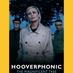 Hooverphonic 14 April 2025 Izmir Concert Tickets