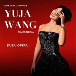 Yuja Wang Dubai 26 March 2026 